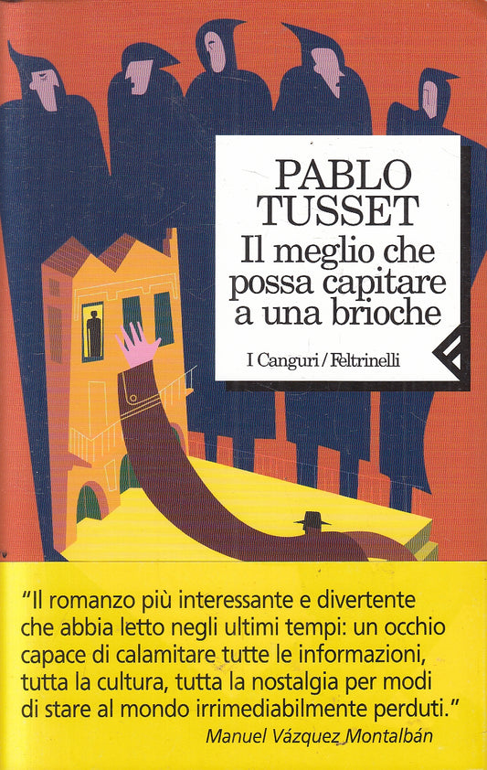 IL MEGLIO CHE POSSA CAPITARE A BRIOCHE -- FELTRINELLI --- 2002 - B - ZFS312
