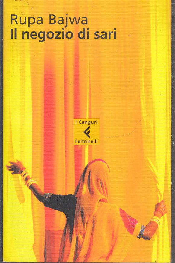 LN- IL NEGOZIO DI SARI - RUPA BAJWA - FELTRINELLI - I CANGURI --- B- XFS
