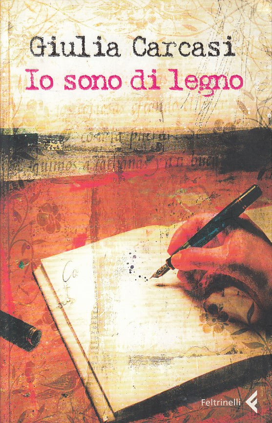 LN- IO SONO DI LEGNO - CARCASI - FELTRINELLI- CANGURI- 1a ED.- 2007 - B - ZFS662