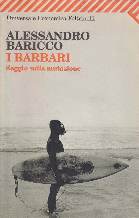Saggio sulla mutazione- Alessandro Baricco- Feltrinelli Universale Economica-XFS