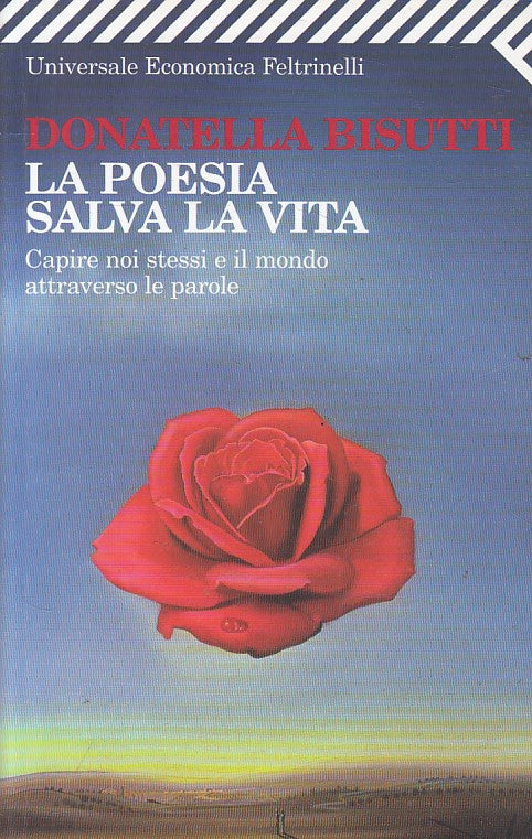 LS- LA POESIA SALVA LA VITA - BISUTTI - FLETRINELLI -- 1a ED.- 2009 - B - ZFS257