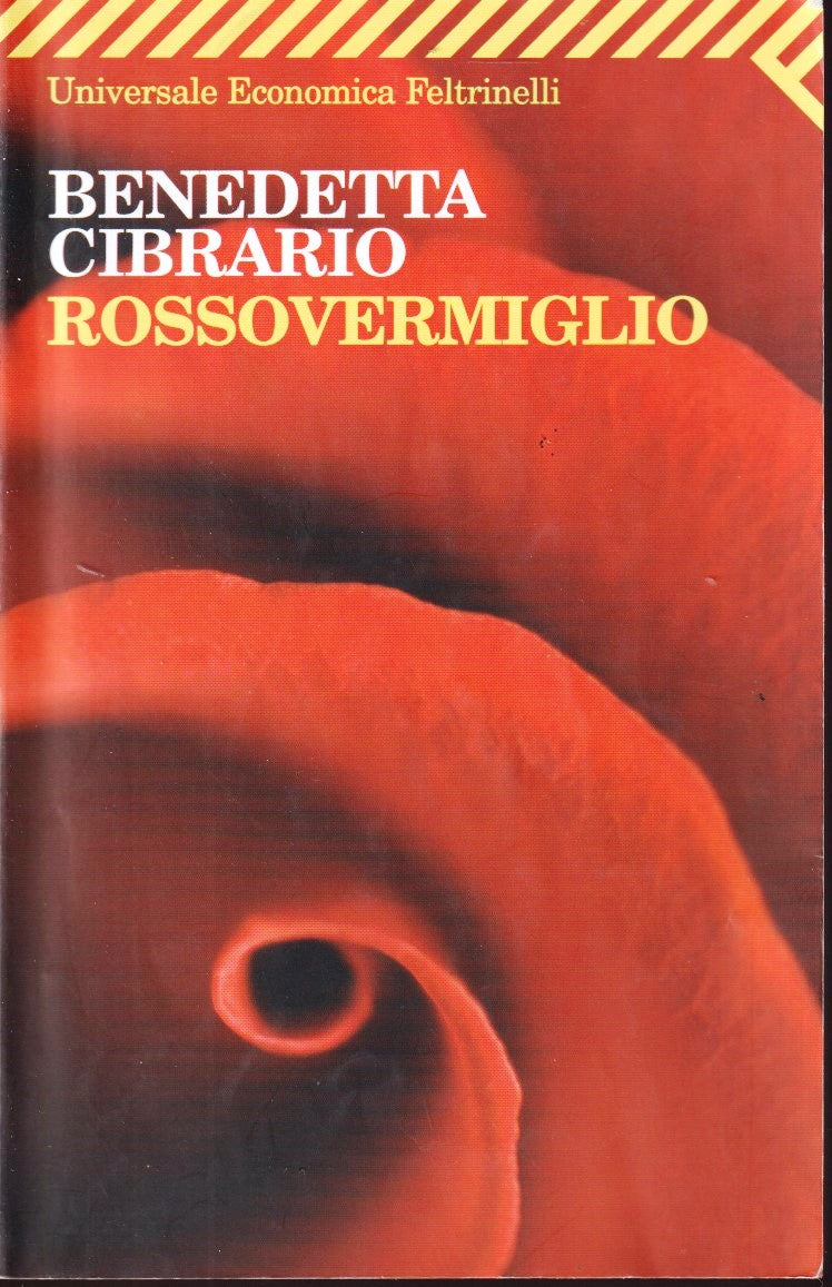 Rossovermiglio - Benedetta Cibrario - Feltrinelli Universale Economica - XFS