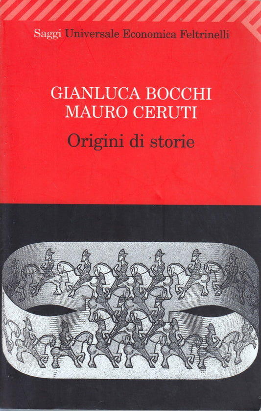 Origini di storie - Gianluca Bocchi Mauro Ceruti- Feltrinelli UE Saggi- 1a - XFS