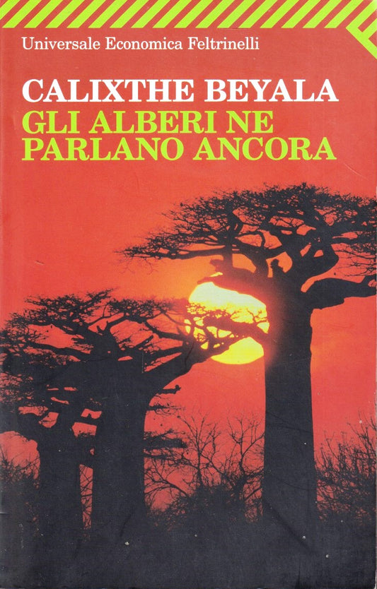 Gli alberi ne parlano ancora - Calixthe Beyala - Feltrinelli UE - 1a ed. - XFS