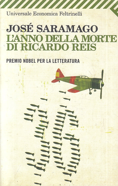 LN- L'ANNO DELLA MOSRTE DI RICCARDO REIS- SARAMAGO- FELTRINELLI- UE--- B -YFS383