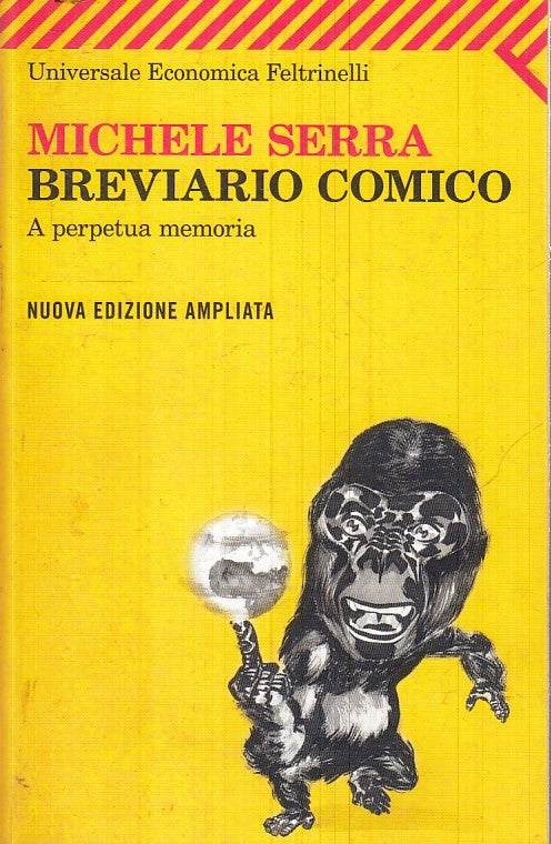 LN2- BREVIARIO COMICO - MICHELE SERRA - FELTRINELLI UNIVERSALE ECONOMICA- B- XFS