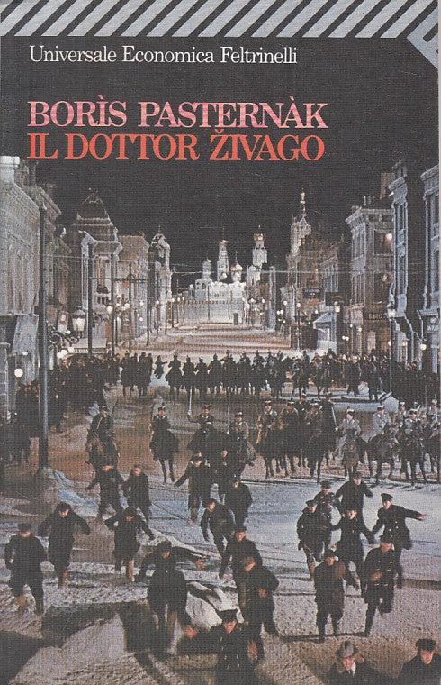LN- IL DOTTOR ZIVAGO - BORIS PASTERNAK - FELTRINELLI - UE --- B - YFS476
