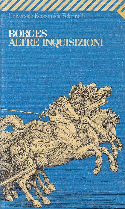 LN- ALTRE INQUISIZIONI - BORGES - FELTRINELLI - UE -- 1996 - B - ZFS672