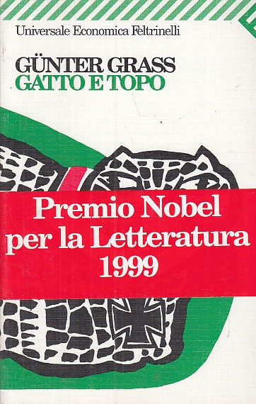 LN- GATTO E TOPO FASCETTA NOBEL - GUNTER GRASS- FELTRINELLI- UE-- 1999- B- XFS37