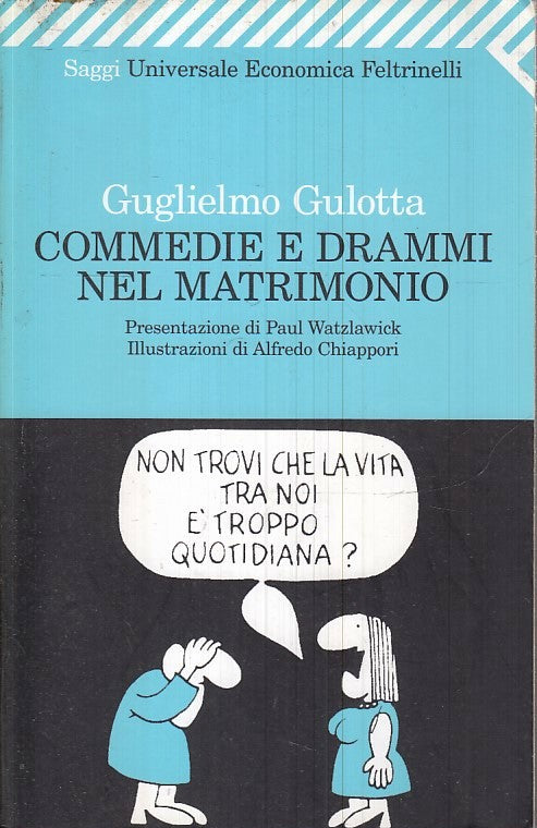 LS- COMMEDIE E DRAMMI NEL MATRIMONIO - GULOTTA - FELTRINELLI - UE --- B - XFS