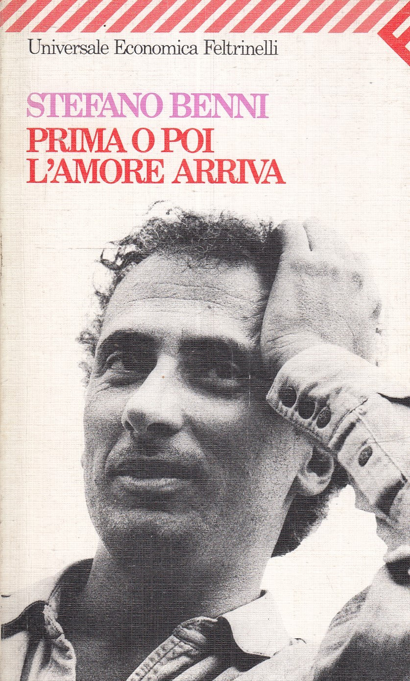 LN2- PRIMA O POI L'AMORE ARRIVA - BENNI- FELTRINELLI UNIVERSALE ECONOMICA- B-XFS