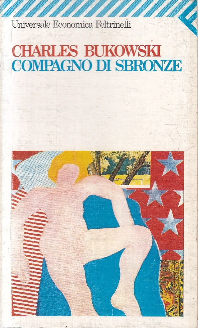 LN2- COMPAGNO DI SBRONZE - BUKOWSKI - FELTRINELLI UE - B - XFS