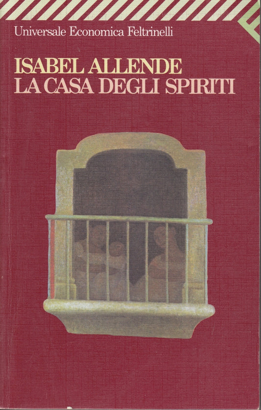 La casa degli spiriti - Isabelle Allende - Feltrinelli Universale Economica- XFS