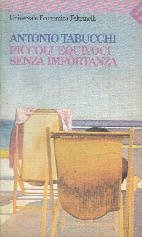 PICCOLI EQUIVOCI SENZA IMPORTANZA - ANTONIO TABUCCHI - FELTRINELLI UE - XFS