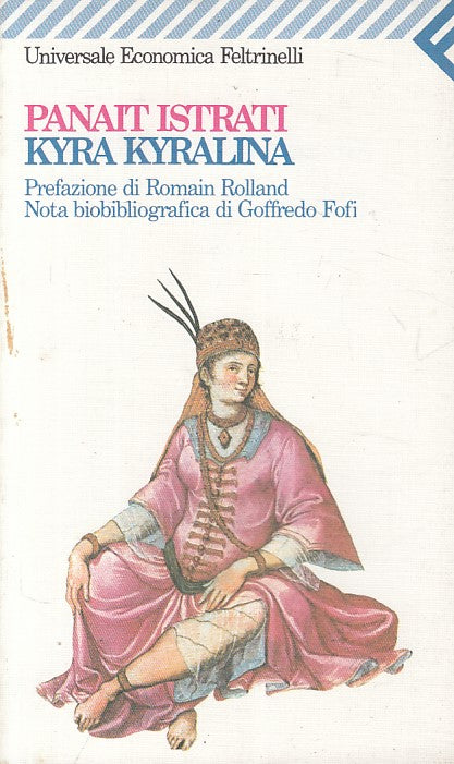 LN- KYRA KYRALINA - PANAIT ISTRATI - FELTRINELLI - UE -- 1988 - B - YFS163