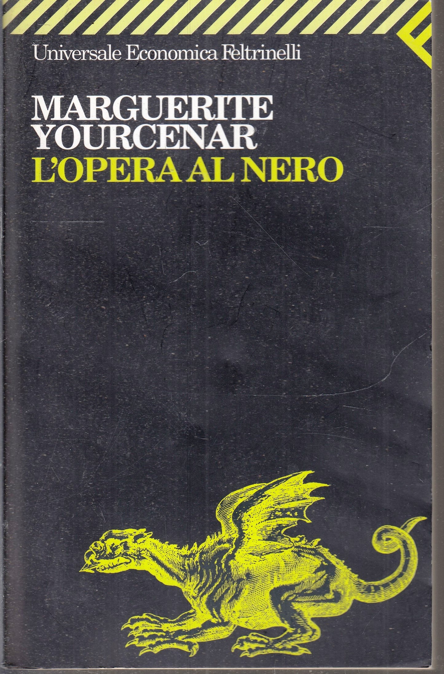 LN2- L'OPERA AL NERO - YOURCENAR - FELTRINELLI UNIVERSALE ECONOMICA - B- XFS