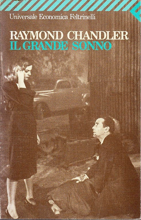 LN2- IL GRANDE SONNO- RAYMOND CHANDLER- FELTRINELLI UNIVERSALE ECONOMICA- B- XFS