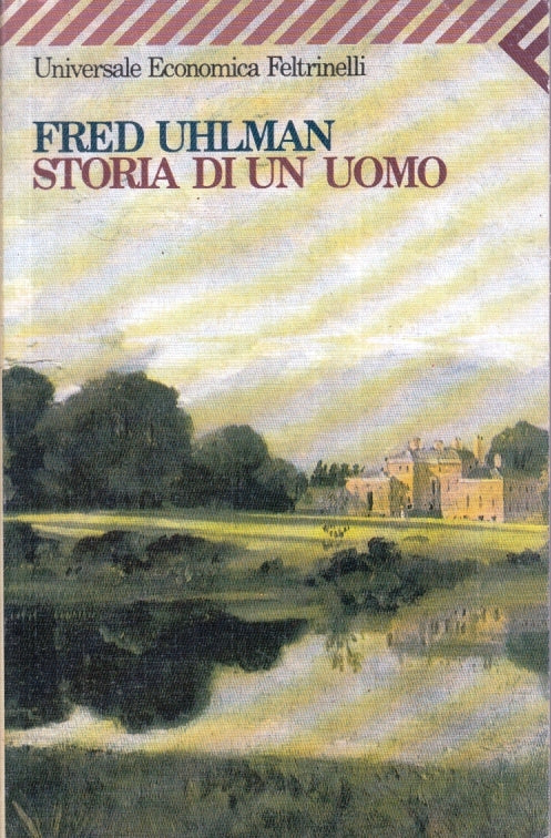 LN- STORIA DI UN UOMO - FRED UHLMAN- FELTRINELLI- UNIVERSALE ECONOMICA--- B- XFS