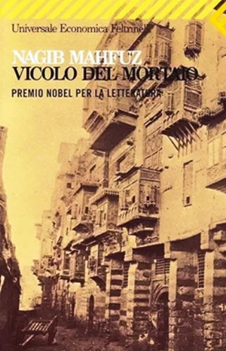 Vicolo del mortaio - Nagib Mahfuz - Feltrinelli Universale economica - XFS