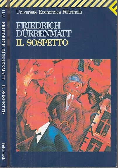 LN- IL SOSPETTO - FRIEDRICH DURRENMATT - FELTRINELLI - UE --- B- XFS32