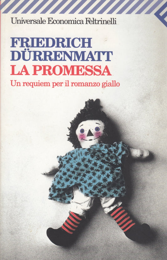 La promessa - Friedrich Durrenmatt - Feltrinelli Universale Economica - XFS