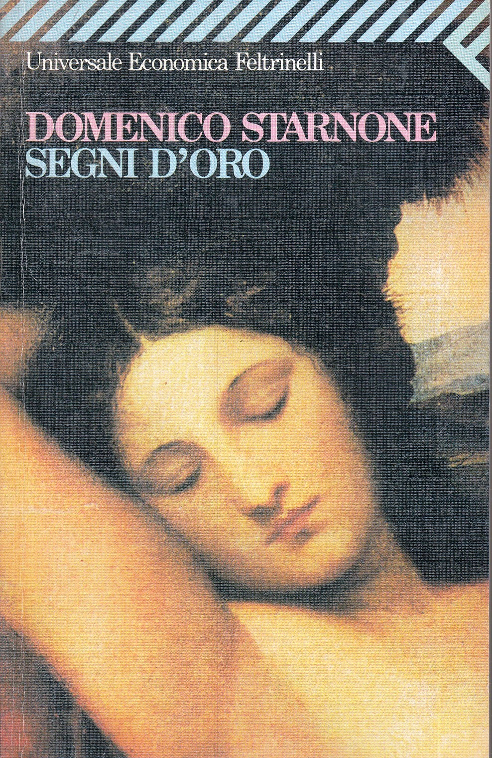 LN- SEGNI D'ORO- DOMENICO STARNONE- FELTRINELLI- UNIVERSALE ECONOMICA- B- XFS