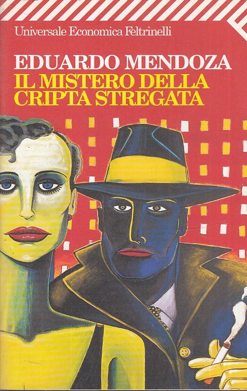 LN- IL MISTERO DELLA CRIPTA STREGATA- EDUARDO MENDOZA- FELTRINELLI- UE--- B- XFS