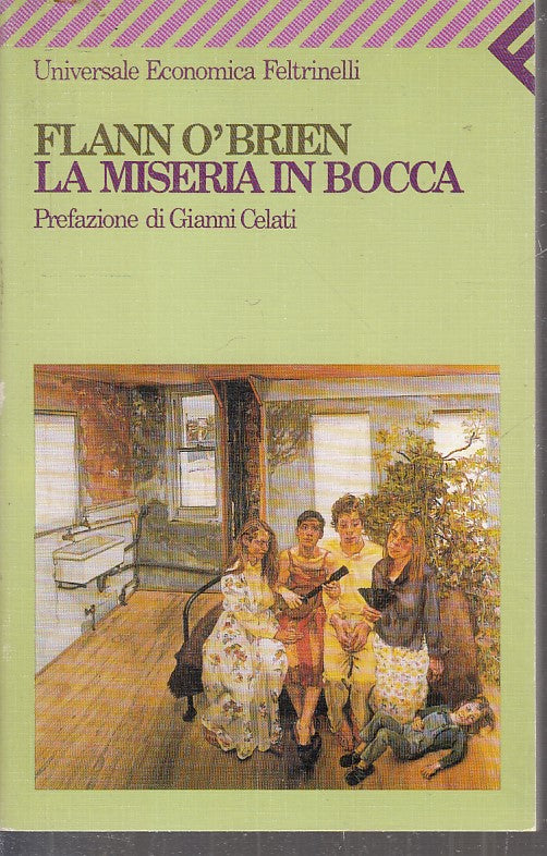 LN- LA MISERIA IN BOCCA- FLANN O'BRIEN- FELTRINELLI- UNIVERSALE ECONOMICA- B-XFS