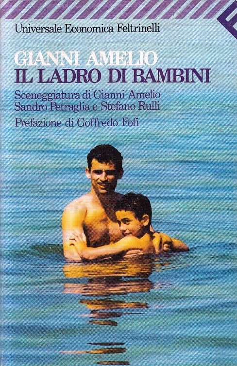 IL LADRO DI BAMBINI- GIANNI AMELIO- FELTRINELLI UNIVERSALE ECONOMICA- B-XFS