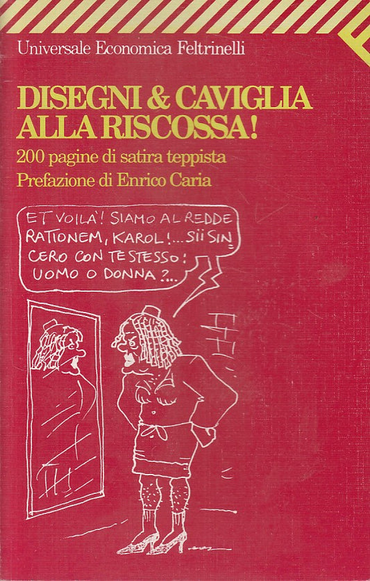 LN- DISEGNI & CAVIGLIA ALLA RISCOSSA! -- FELTRINELLI-- 1a ED.- 1993 - B - ZFS482