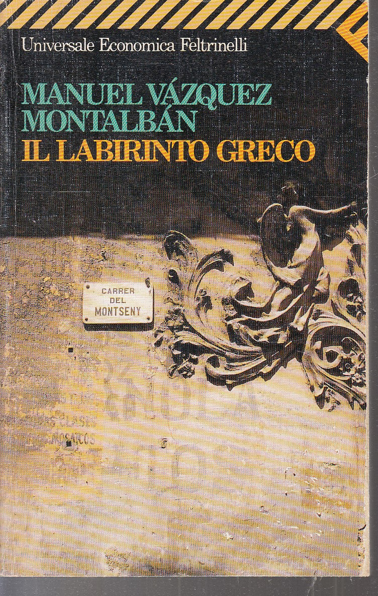 LN2- IL LABIRINTO GRECO - MANUEL VAZQUEZ MONTALBAN - FELTRINELLI UE - B - XFS