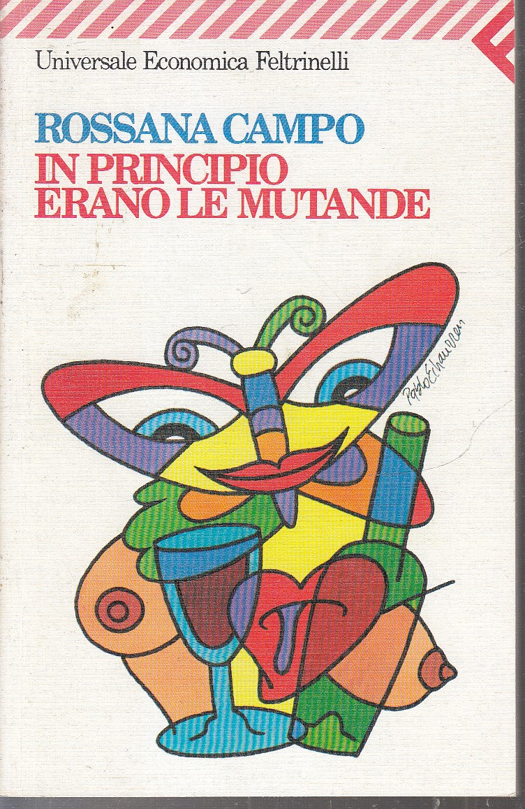 LN2- IN PRINCIPIO ERANO LE MUTANDE - ROSSANA CAMPO - FELTRINELLI UE - B - XFS