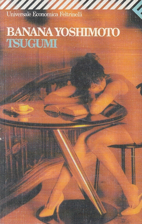 LN2- TSUGUMI - BANANA YOSHIMOTO - FELTRINELLI - UE -- 1996 - B - JXS3