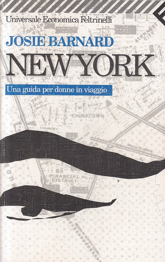LN- NEW YORK GUIDA PER DONNE IN VIAGGIO - BARNARD - FELTRINELLI- UE --- B - XFS