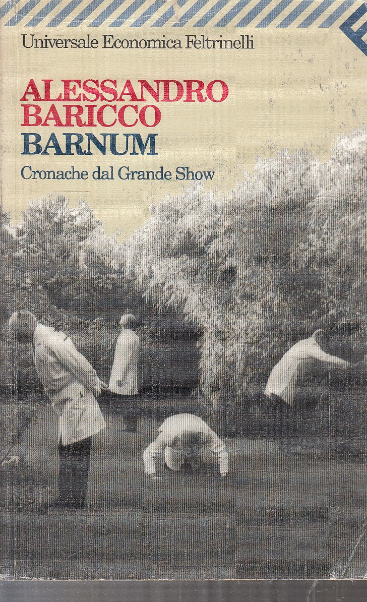 LN2- BARNUM - ALESSANDRO BARICCO - FELTRINELLI UNIVERSALE ECONOMICA - B - XFS