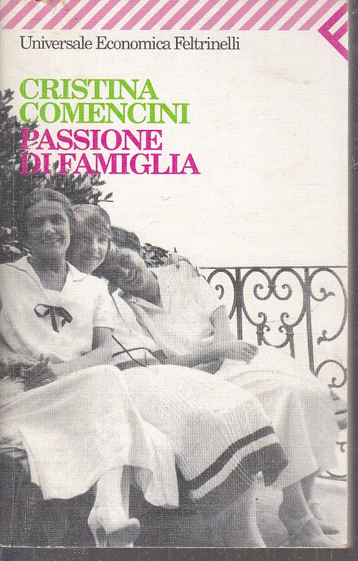 LN2- PASSIONE DI FAMIGLIA - COMENCINI - FELTRINELLI UNIVERSALE ECONOMICA- B- XFS