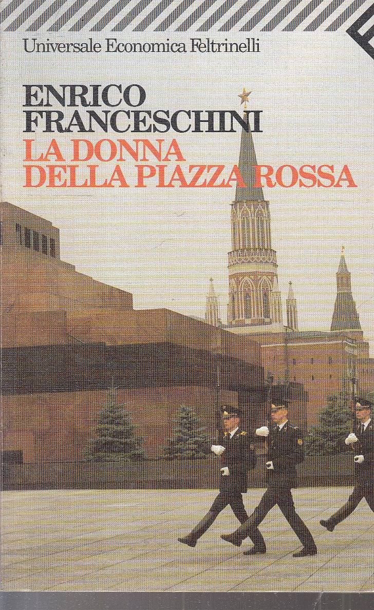 LN2- LA DONNA DELLA PIAZZA ROSSA - ENRICO FRANCESCHINI - FELTRINELLI UE - B- XFS