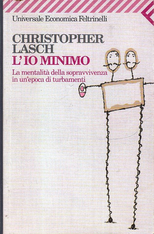 LS- L'IO MINIMO- CHRISTOPHER LASCH- FELTRINELLI- UNIVERSALE ECONOMICA-- 1996-XFS