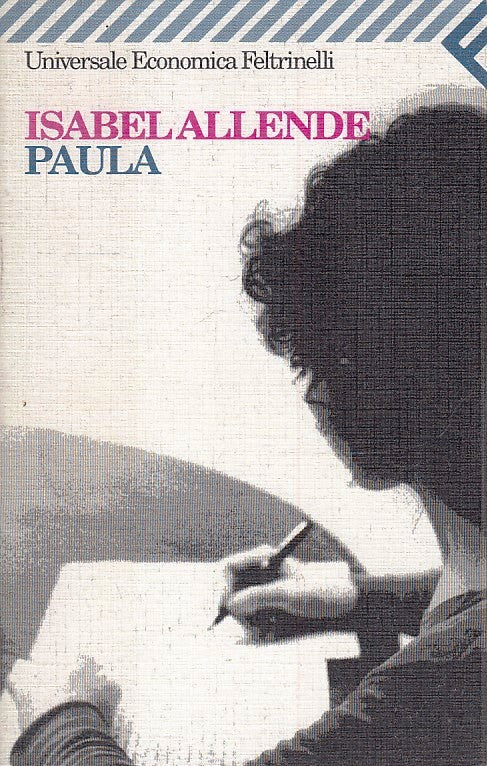 Paula - Isabel Allende - Feltrinelli Universale Economica - XFS