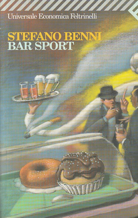 LN2- BAR SPORT - STEFANO BENNI - UNIVERSALE ECONOMICA FELTRINELLI - B - XFS