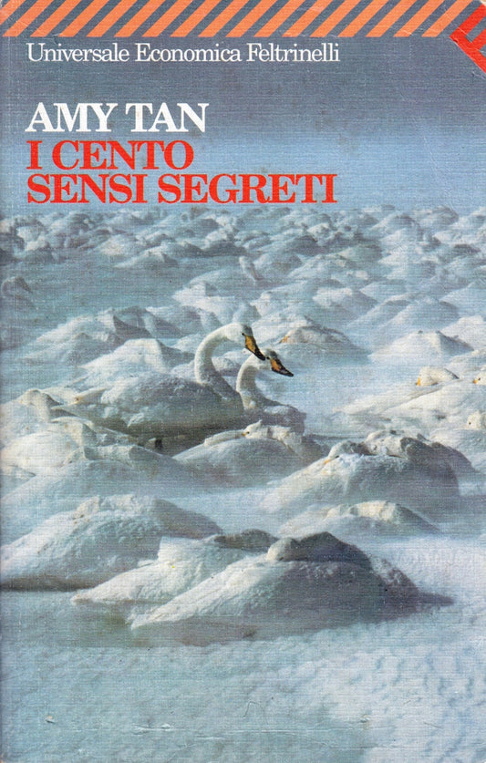 I cento sensi segreti - Amy Tan - Feltrinelli Universale Economica - XFS
