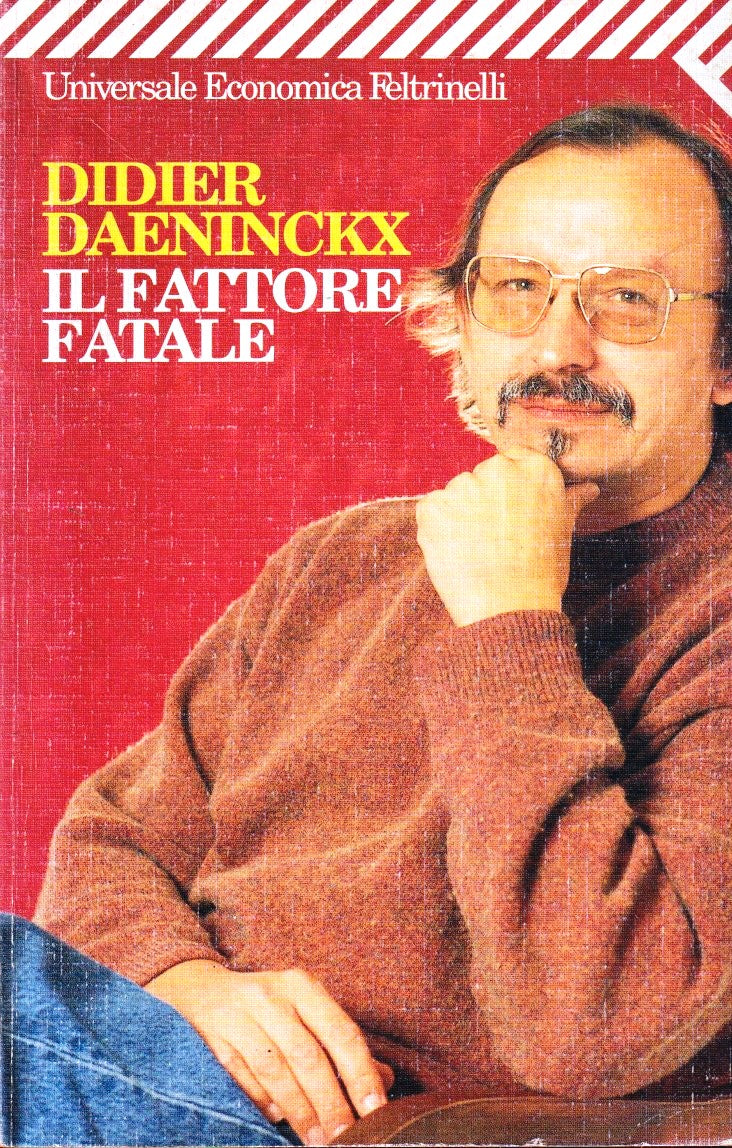 Il fattore fatale - Didier Daeninckx - Feltrinelli UE - 1a ed. - XFS
