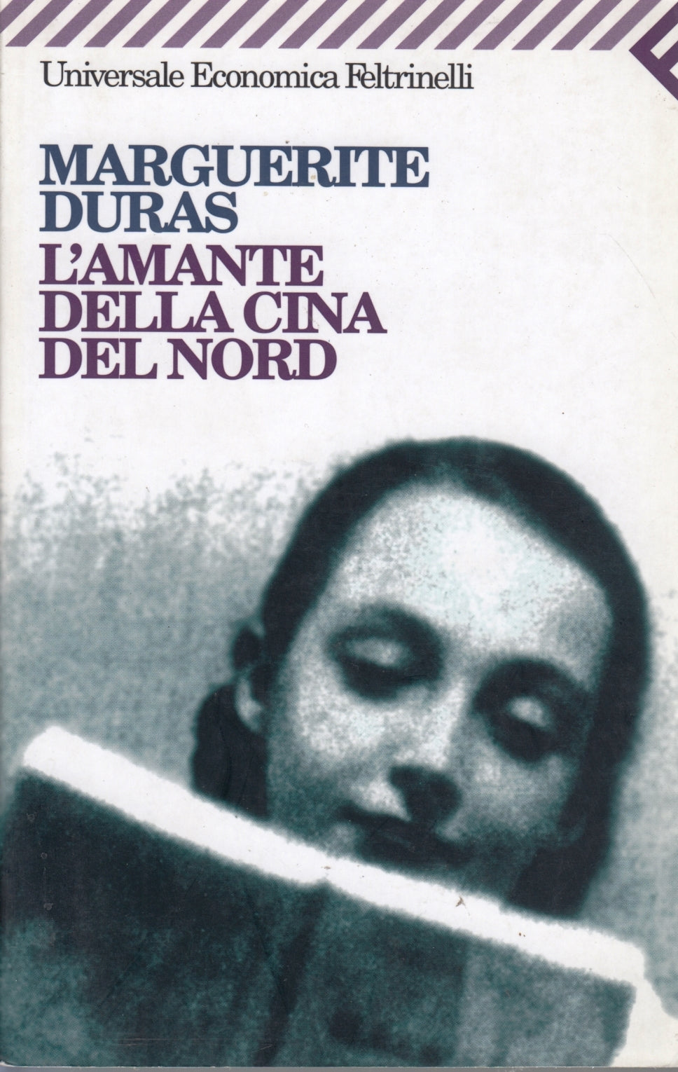 L'amante della Cina del Nord - Marguerite Duras - Feltrinelli UE - XFS