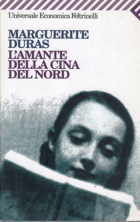 L'amante della Cina del Nord - Marguerite Duras - Feltrinelli UE - XFS