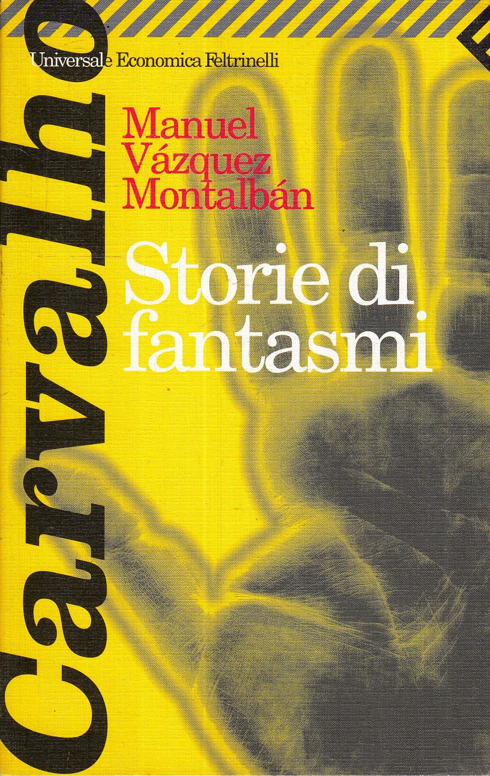 LN2- STORIE DI FANTASMI - MANUEL VAZQUEZ MONTALBAN - FELTRINELLI UE - B - XFS