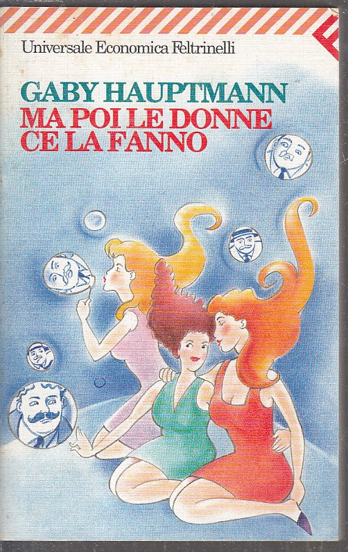LN2- MA POI LE DONNE CE LA FANNO - HAUPTMANN - FELTRINELLI UE - B - XFS