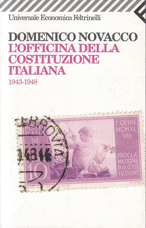 LN- L'OFFICINA DELLA COSTITUZIONE ITALIANA- NOVACCO- FELTRINELLI- UE -2000-B-XFS