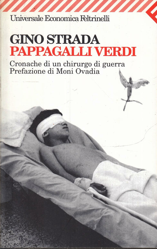Pappagalli verdi - Gino Strada - Feltrinelli Universale Economica - XFS