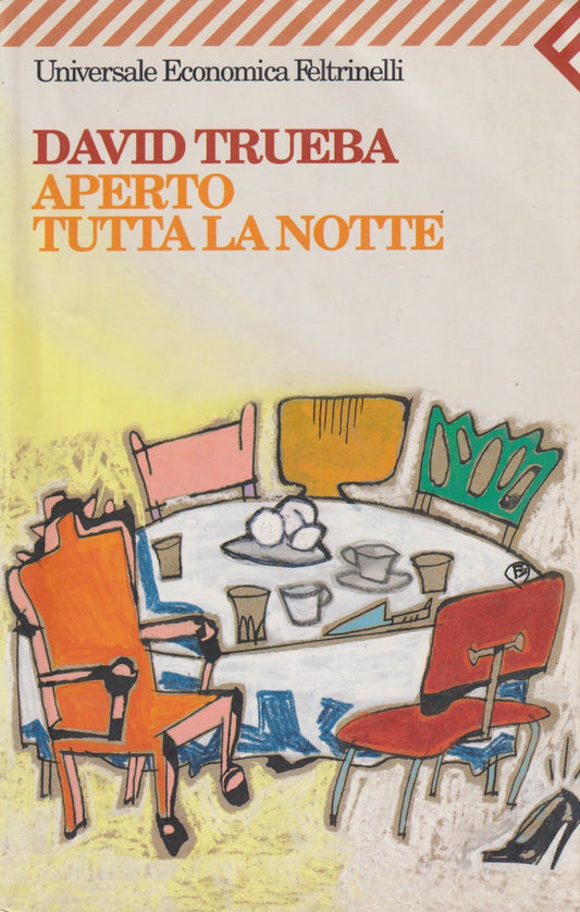 Aperto tutta la notte - David Trueba - Feltrinelli UE - 2001 - XFS