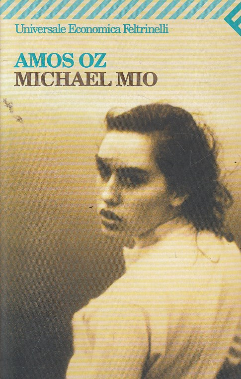 LN- MICHAEL MIO - AMOS OZ - FELTRINELLI - UE - 1a ED. - 2001 - B - ZFS54